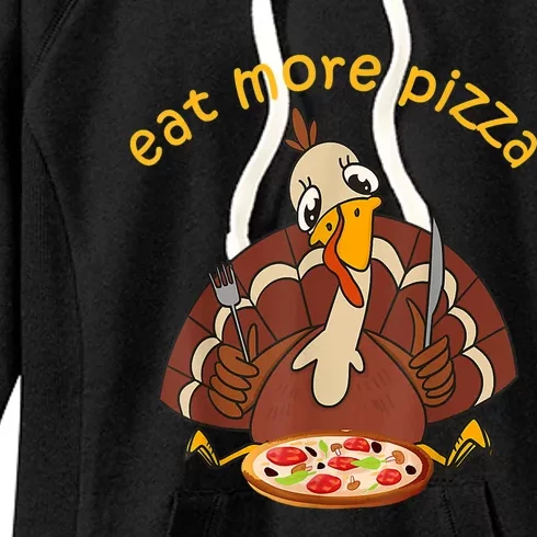 Funny Turkey Eat More Pizza Adult Thanksgiving Pajamas Women's Fleece Hoodie