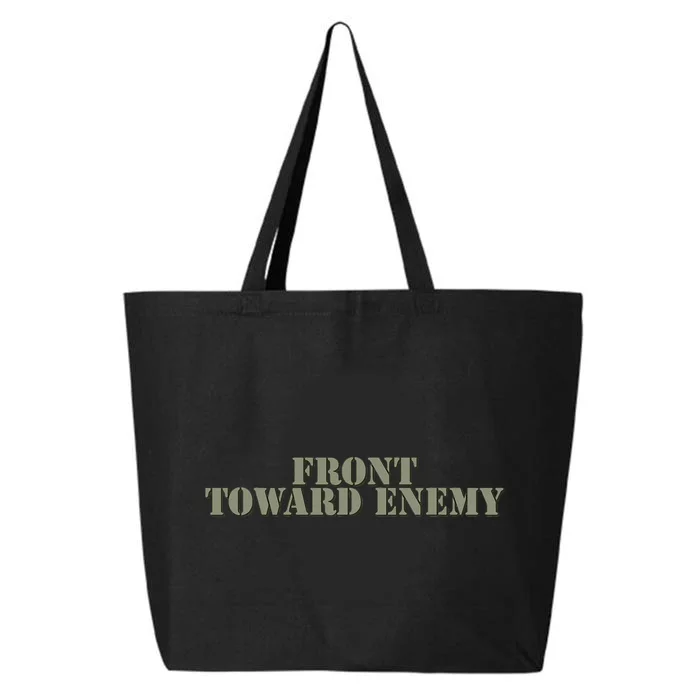 Front Toward Enemy Claymore Mine Funny Military Joke 25L Jumbo Tote