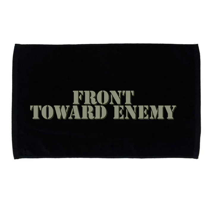 Front Toward Enemy Claymore Mine Funny Military Joke Microfiber Hand Towel