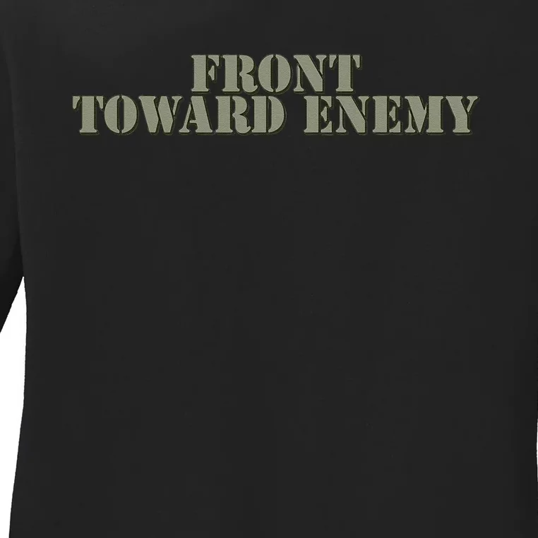 Front Toward Enemy Claymore Mine Funny Military Joke Ladies Long Sleeve Shirt