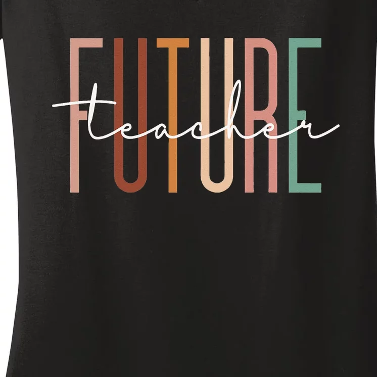 Future Teacher Educator Teacher in Progress Graduation Women's V-Neck T-Shirt