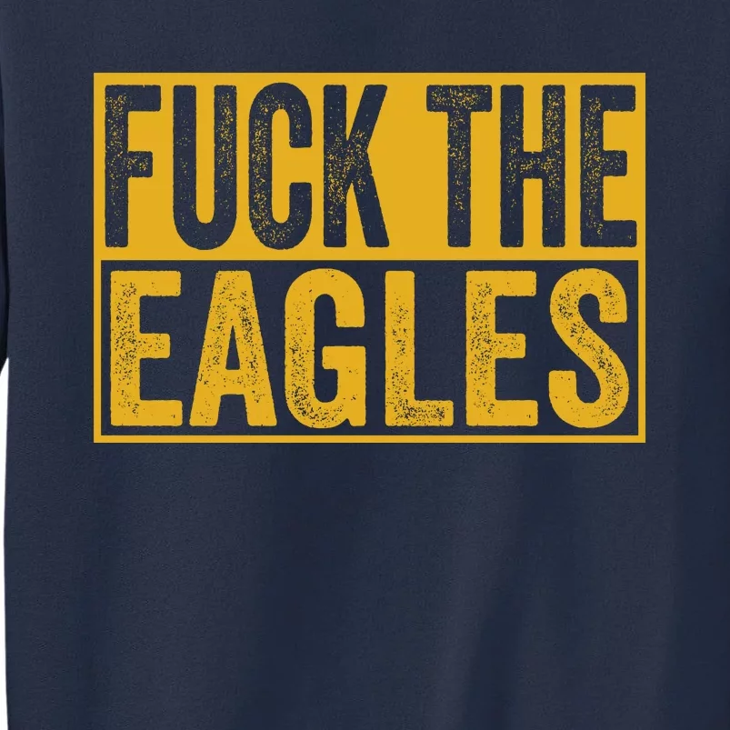 Fuck The Eagles Shirt Funny Eagles Gift For Sports Fans Sweatshirt