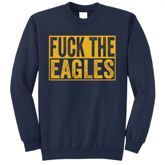 Fuck The Eagles Shirt Funny Eagles Gift For Sports Fans Sweatshirt