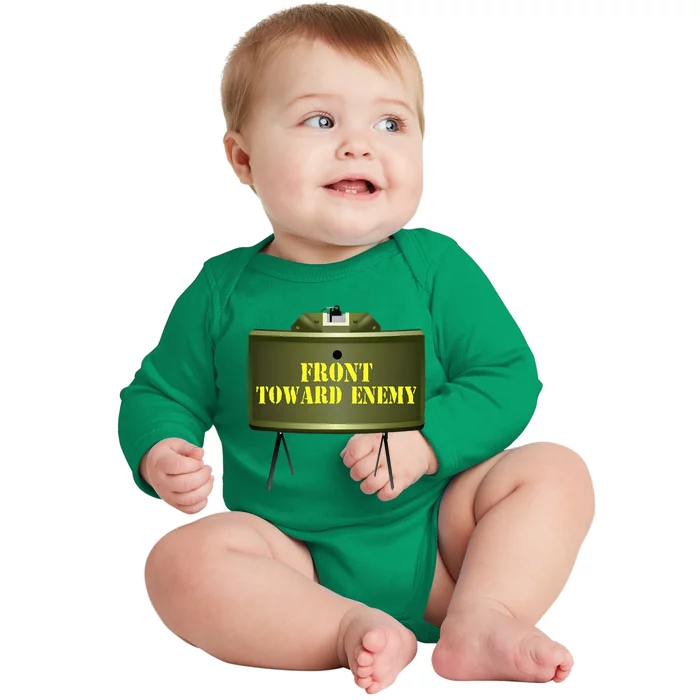 Front Toward Enemy Military Claymore Mine Front Toward Enemy Baby Long Sleeve Bodysuit