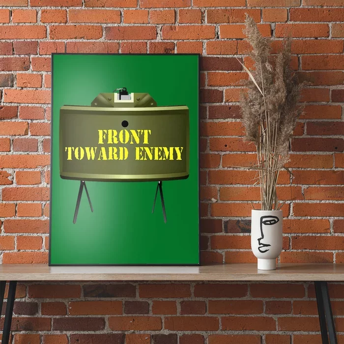 Front Toward Enemy Military Claymore Mine Front Toward Enemy Poster