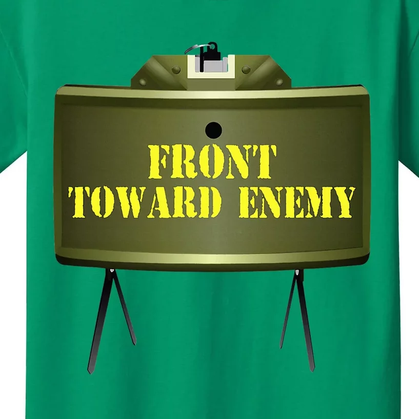 Front Toward Enemy Military Claymore Mine Front Toward Enemy Kids T-Shirt