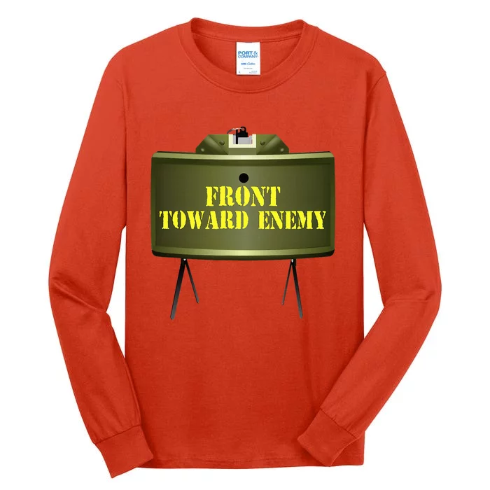 Front Toward Enemy Military Claymore Mine Front Toward Enemy Tall Long Sleeve T-Shirt