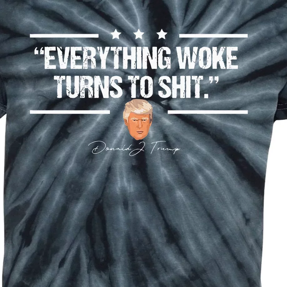 Funny Trump Everything Woke Turns To Shit Political Kids Tie-Dye T-Shirt