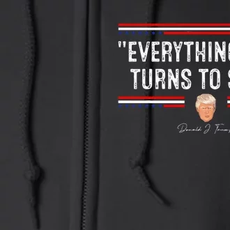 Funny Trump Everything Woke Turns To Shit Political Full Zip Hoodie