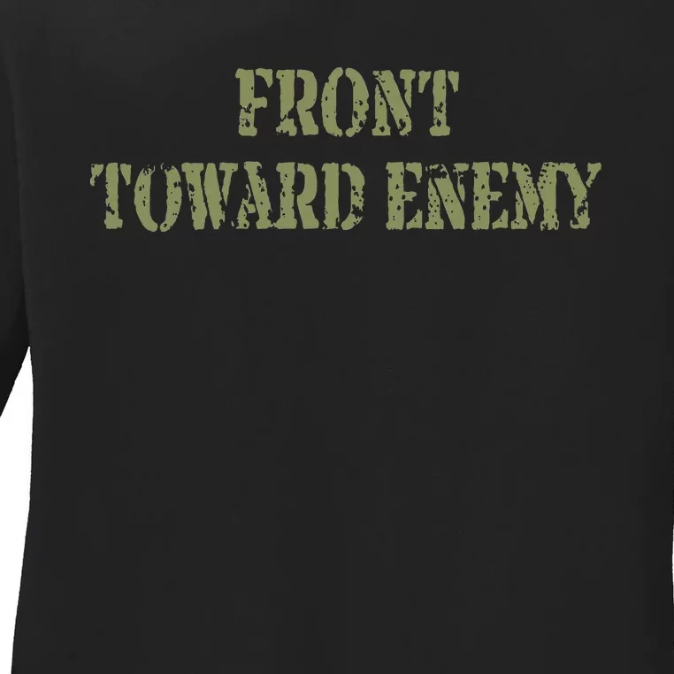 Front Towards Enemy Claymore Mine Front Towards Enemy Ladies Long Sleeve Shirt