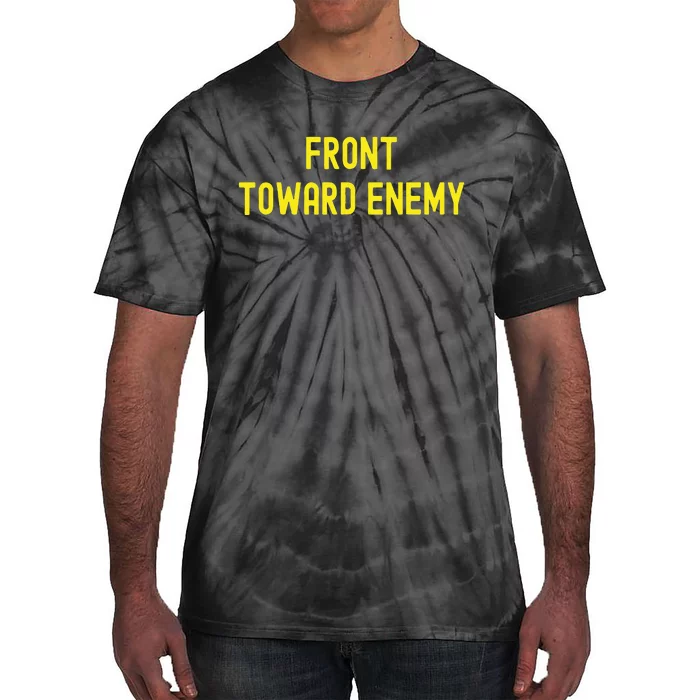 Front Towards Enemy Funny Military Usa Tie-Dye T-Shirt