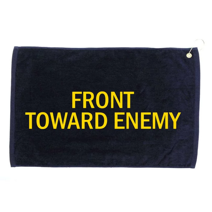 Front Toward Enemy Grommeted Golf Towel