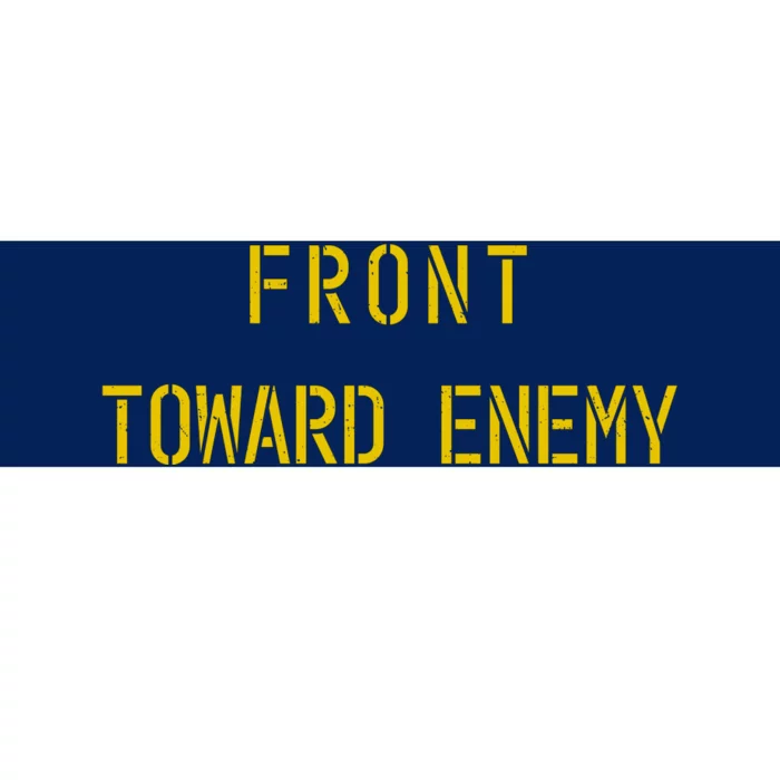 Front Toward Enemy Military Quote Vintage Bumper Sticker