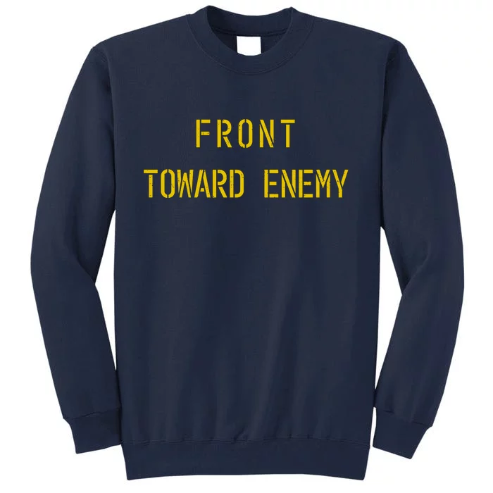 Front Toward Enemy Military Quote Vintage Tall Sweatshirt