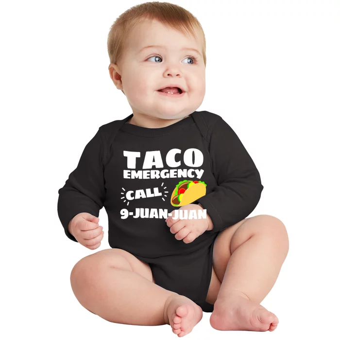 Funny Taco Emergency Cinco De Mayo Women Baby Long Sleeve Bodysuit