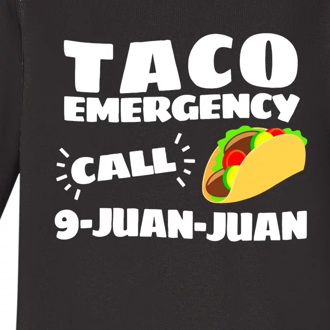 Funny Taco Emergency Cinco De Mayo Women Baby Long Sleeve Bodysuit