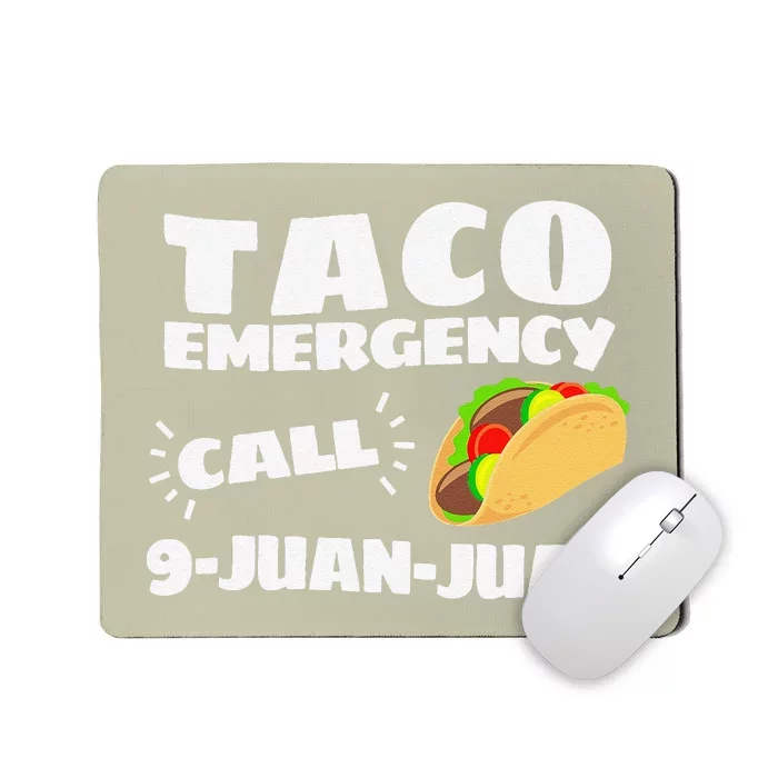 Funny Taco Emergency Cinco De Mayo Women Mousepad