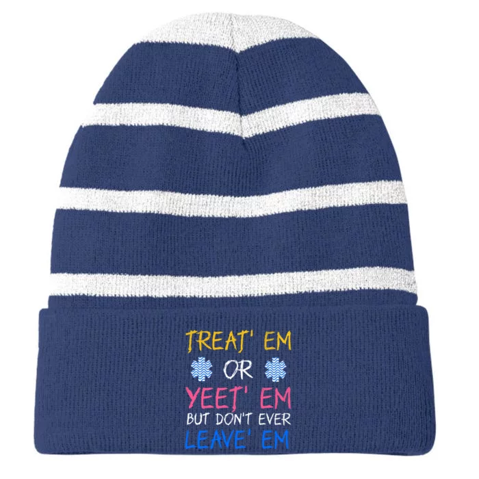 Funny Treat Em Yeet Em Emt Ems Er Ambulance Paramedic Striped Beanie with Solid Band