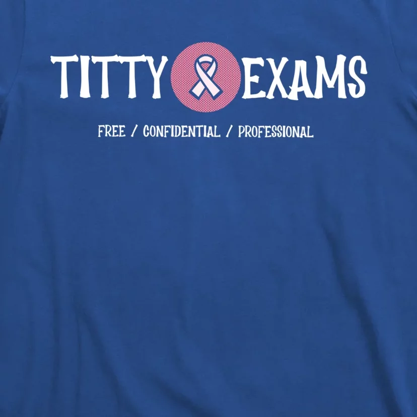 Funny Titty Exams Save The Tatas Breast Cancer Awareness Gift T-Shirt