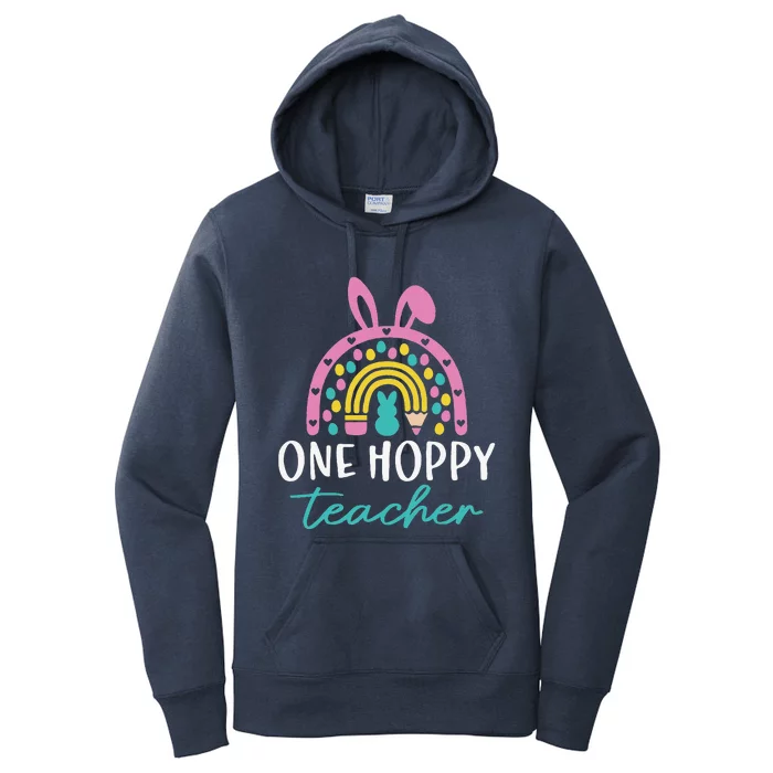 Funny Teacher Easter Day Rainbow Bunny One Hoppy Teacher Women's Pullover Hoodie