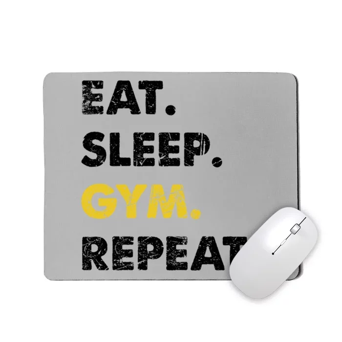 Fitness Training Eat Sleep Gym Repeat Meaningful Gift Mousepad