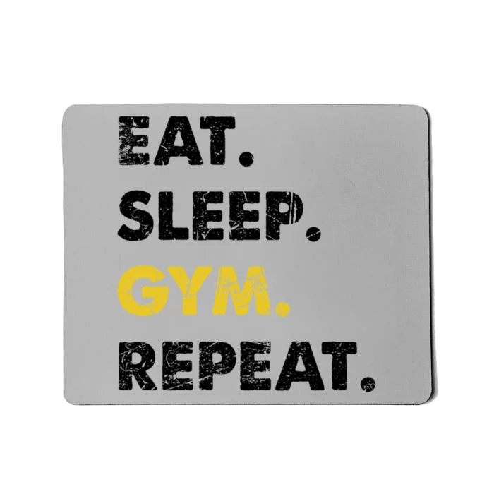 Fitness Training Eat Sleep Gym Repeat Meaningful Gift Mousepad