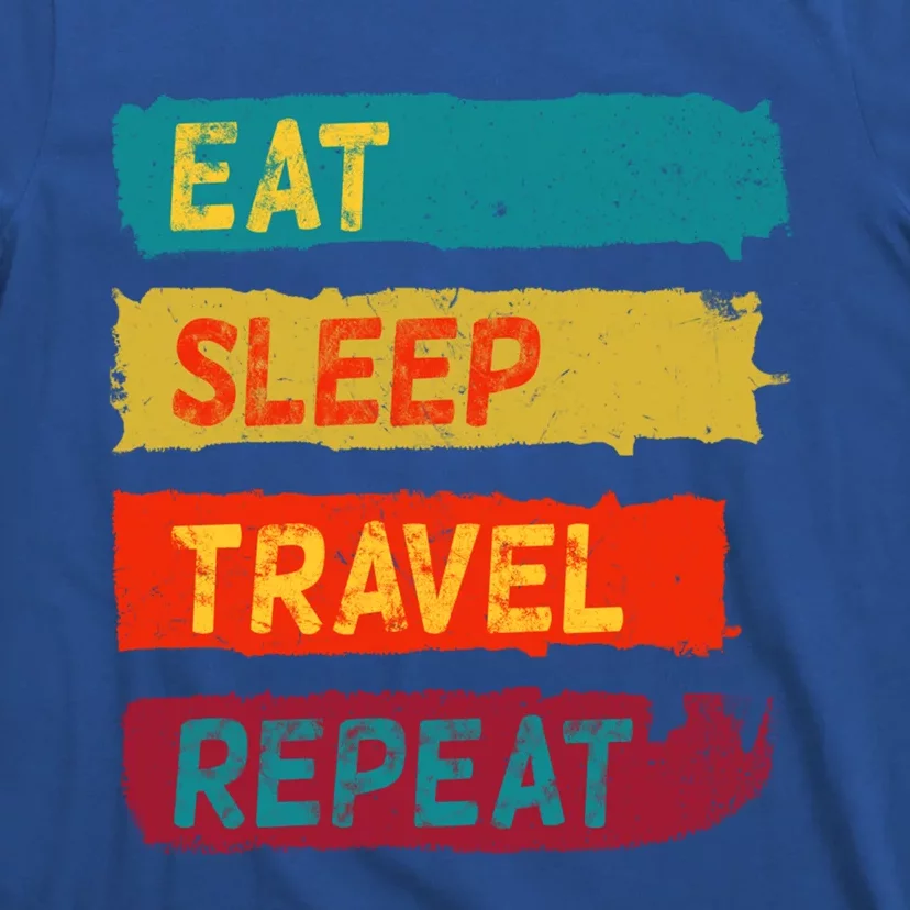 Funny Travel Enthusiast Eat Sleep Travel Repeat Gift T-Shirt