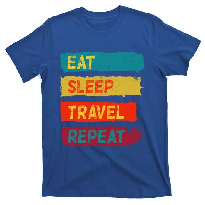 Funny Travel Enthusiast Eat Sleep Travel Repeat Gift T-Shirt