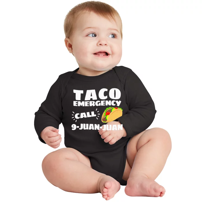 Funny Taco Emergency Cinco De Mayo Men Women Baby Long Sleeve Bodysuit