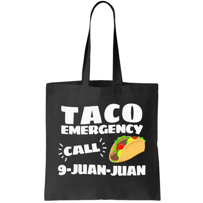 Funny Taco Emergency Cinco De Mayo Men Women Tote Bag