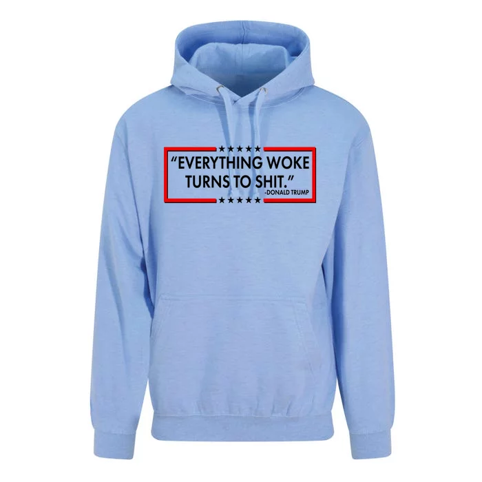 Funny Trump Everything Woke Turns To Shit Unisex Surf Hoodie