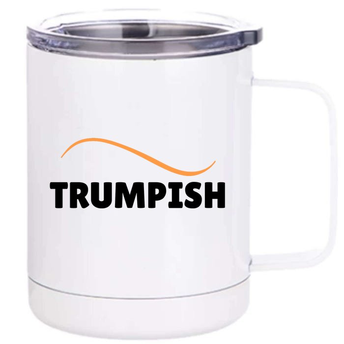 Funny TRUMPISH Front & Back 12oz Stainless Steel Tumbler Cup