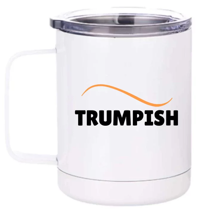 Funny TRUMPISH Front & Back 12oz Stainless Steel Tumbler Cup