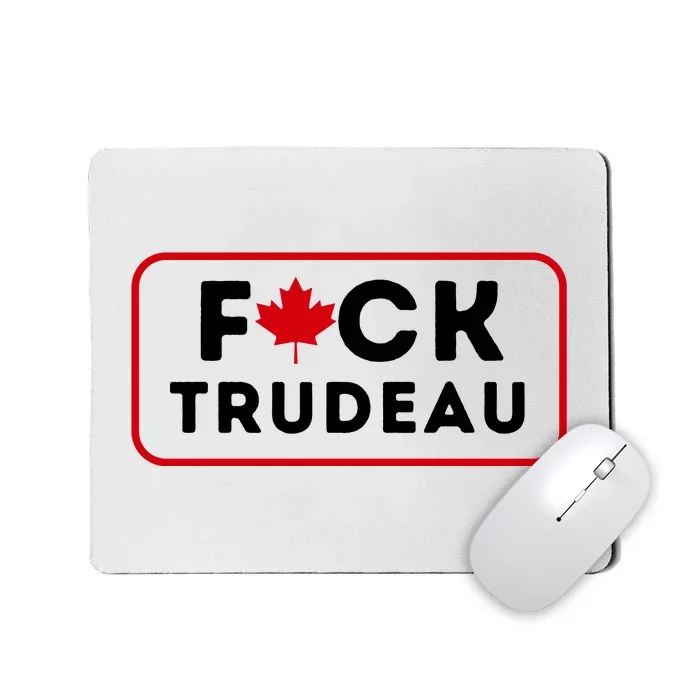 F*Ck Trudeau Mousepad