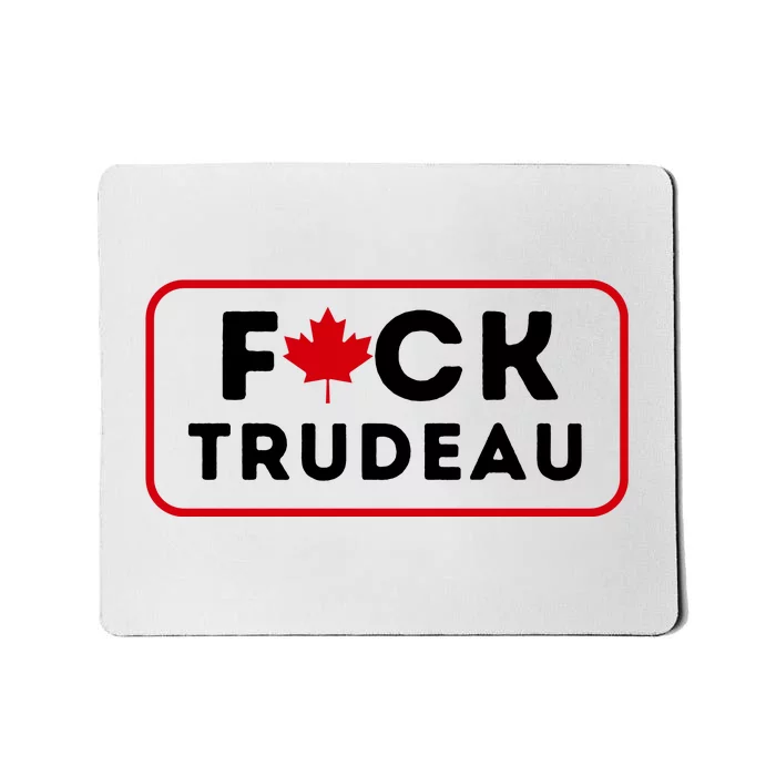 F*Ck Trudeau Mousepad