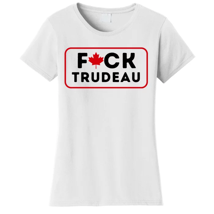 F*Ck Trudeau Women's T-Shirt