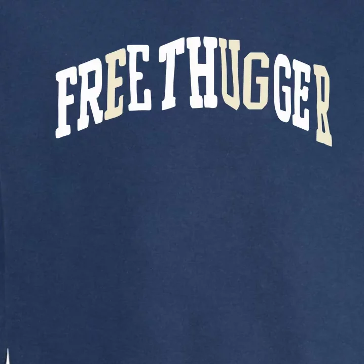 Free Thugger Garment-Dyed Sweatshirt