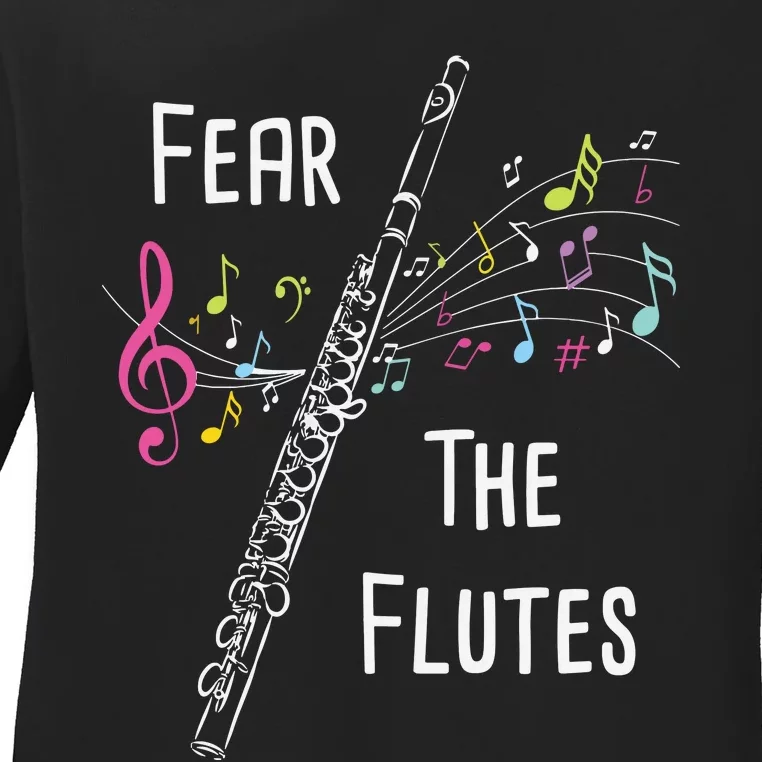 Fear The Flutes Flute Player Flutist Marching Band Music Ladies Long Sleeve Shirt