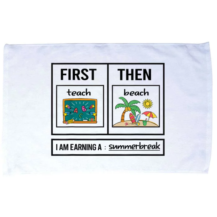 Funny Teacher First Teach Then Beach Summer Gift Microfiber Hand Towel