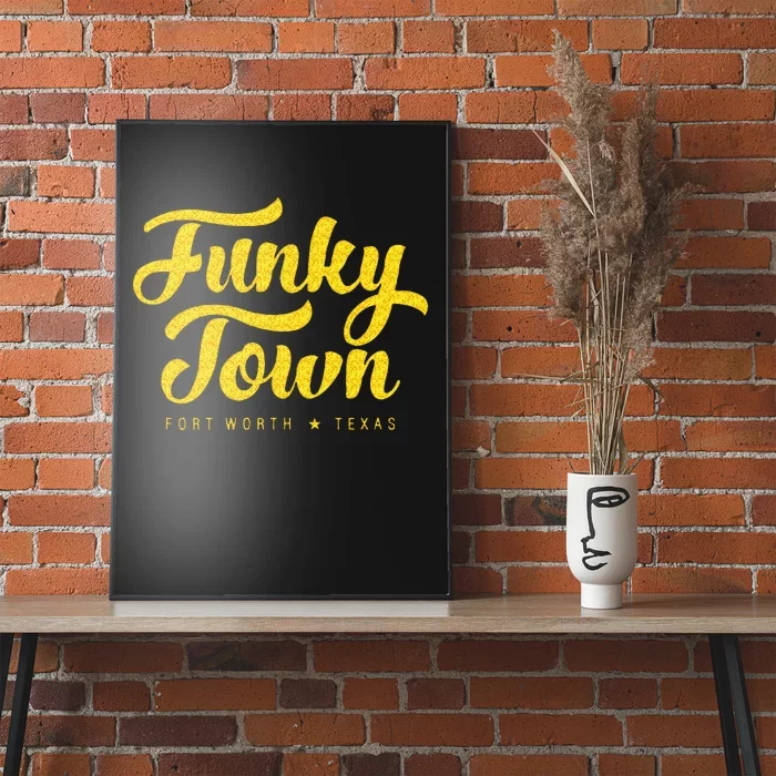 FUNKY TOWN Fort Worth TX Script Poster