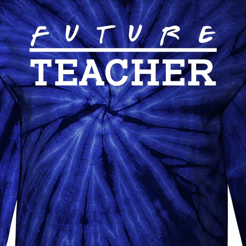 Future Teacher Tie-Dye Long Sleeve Shirt