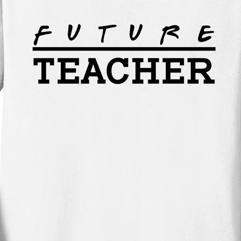 Future Teacher Kids Long Sleeve Shirt