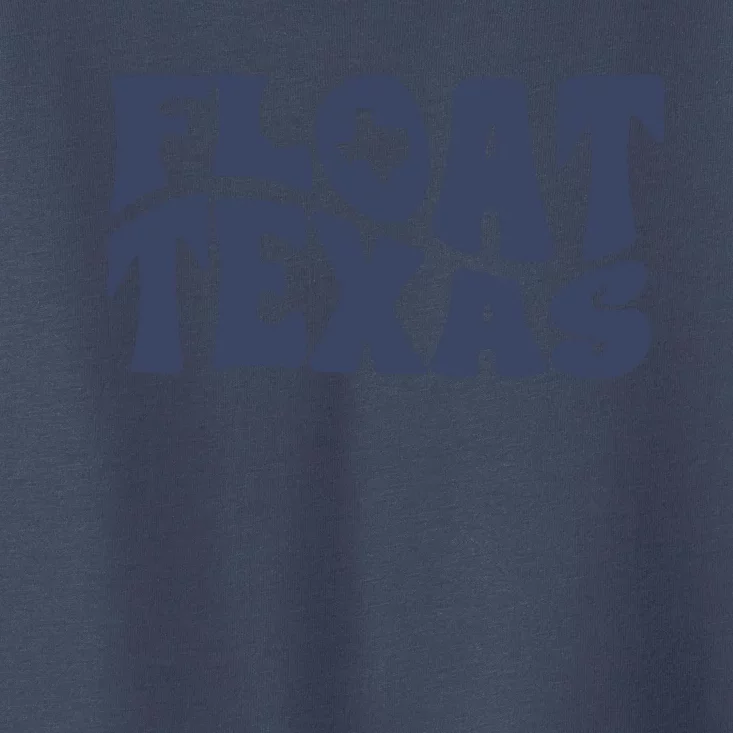 Float Texas Toddler T-Shirt