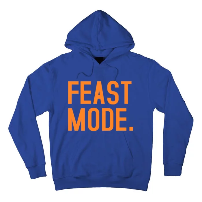 Funny Thanksgiving Fall Feast Mode Gift Tall Hoodie