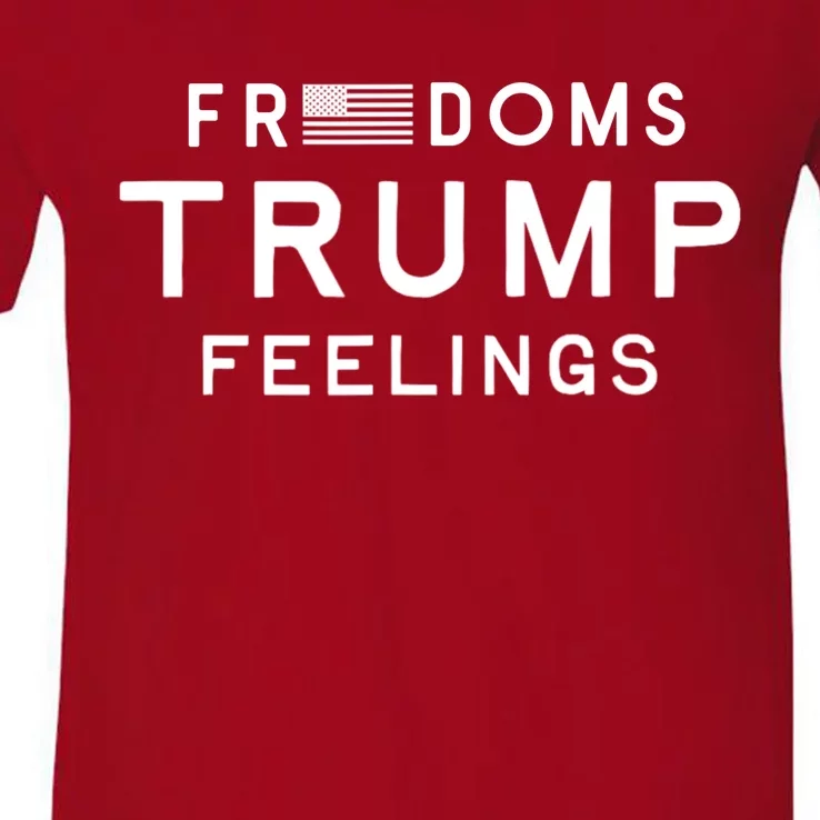 Freedoms Trump Feelings V-Neck T-Shirt