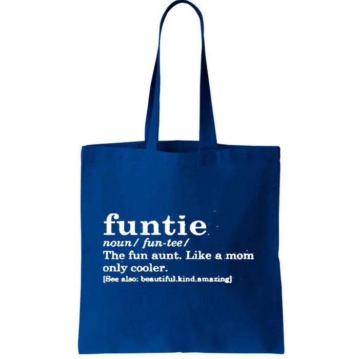 Funtie The Fun Aunt Like A Mom Only Way Cooler Funtie Aunt Gift Tote Bag