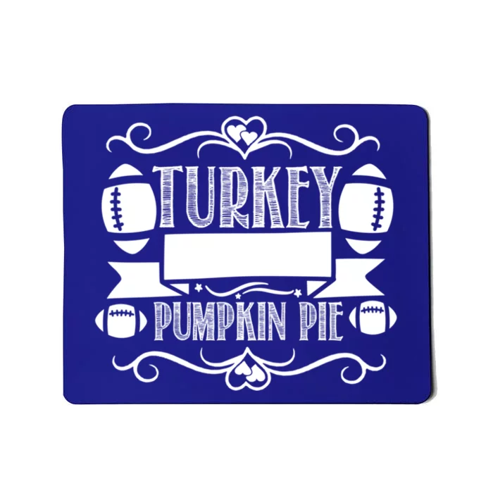 Football Turkey Football Pumpkin Pie Meaningful Gift Mousepad