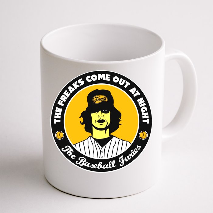 Funny The Freaks Come Out At Night The Baseball Furies Front & Back Coffee Mug