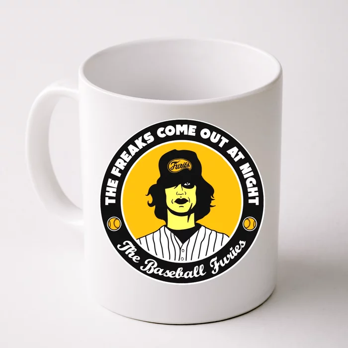 Funny The Freaks Come Out At Night The Baseball Furies Front & Back Coffee Mug