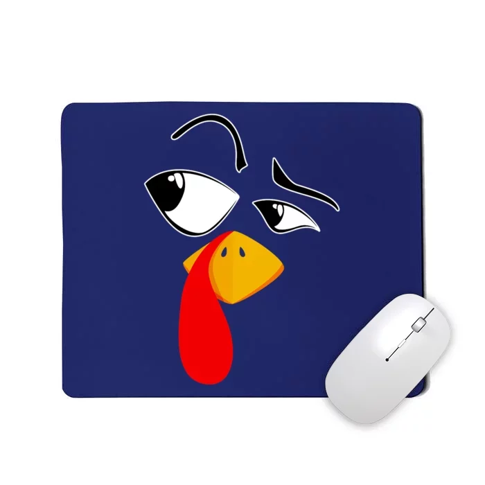 Funny Turkey Face Thanksgiving Costume Turkey Day Mousepad